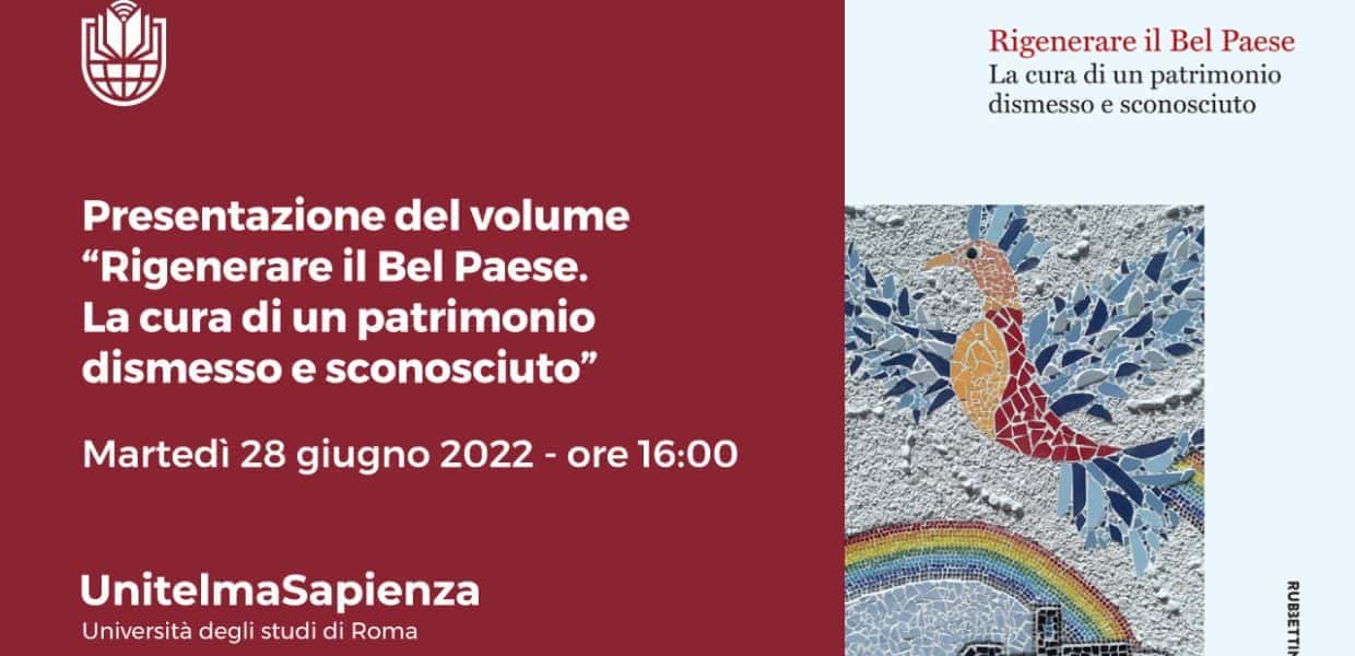 Rigenerare il Bel Paese, il libro sarà presentato presso UnitelmaSapienza il 28 giugno alle ore 16
