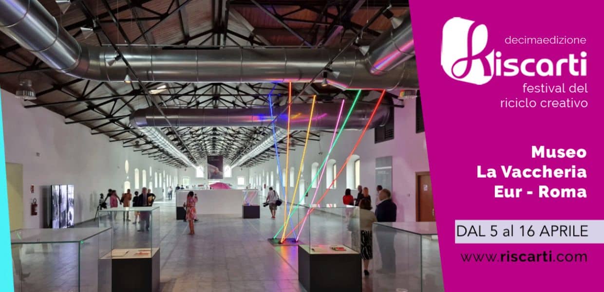 Riscarti compie dieci anni, dal 5 al 16 aprile a Roma torna il festival del riciclo creativo