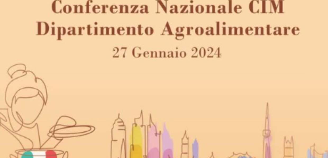A Napoli la Conferenza Nazionale sull’agroalimentare della Confederazione Italiani nel Mondo