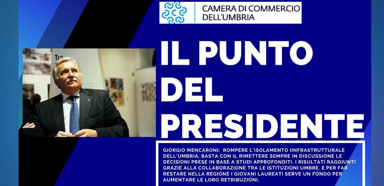 Umbria, Mencaroni (Cam. Com.) “Indecisioni ed occasioni perse hanno rallentato la regione”