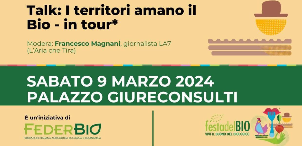 Festa del BIO, il 9 marzo a Milano la tappa del tour I territori amano il bio
