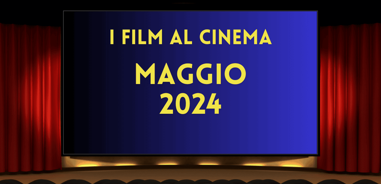 Qualche remake, alcuni sequel e tante novità nella selezione dei principali film in uscita nelle sale a maggio.