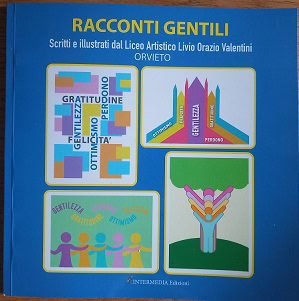 Orvieto (Tr), sempre più città gentile anche grazie agli studenti del Liceo Artistico, foto copertina Racconti Gentili