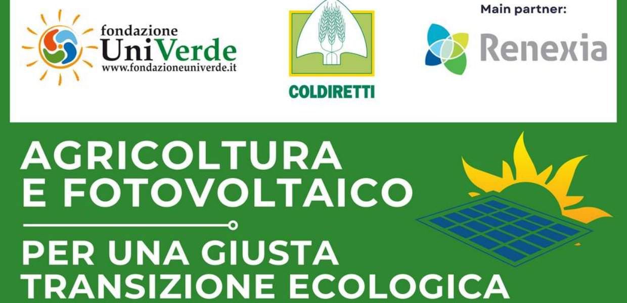 Fondazione Univerde, il convegno Agricoltura e fotovoltaico per una giusta transizione energetica