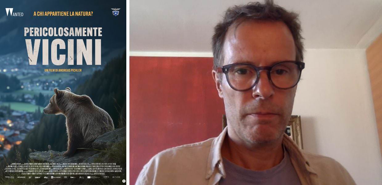 "Pericolosamente Vicini", il regista Andreas Pichler: "Ecco il film sugli orsi del Trentino"