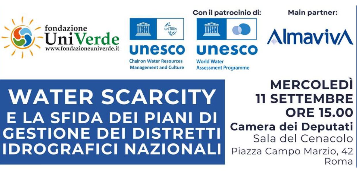 Fondazione Univerde, a Roma il convegno Water scarcity e la sfida dei Piani di gestione