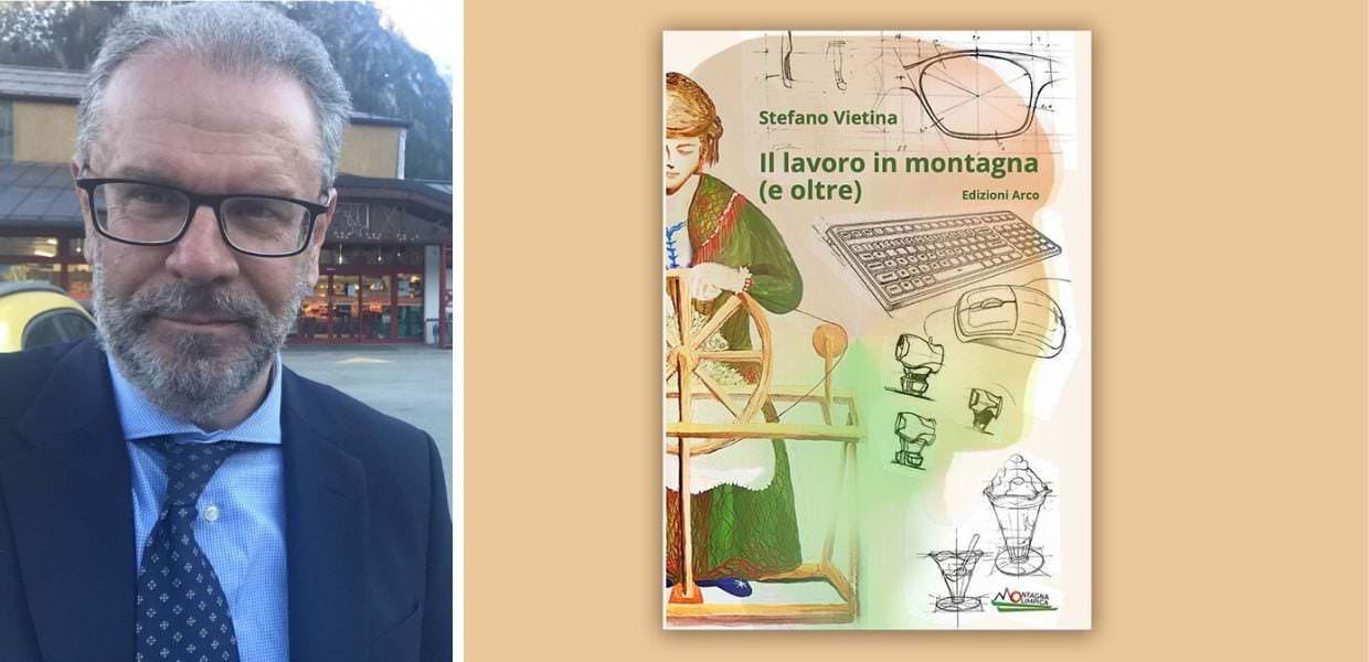 libro stefano vietina il lavoro in montagna e oltre