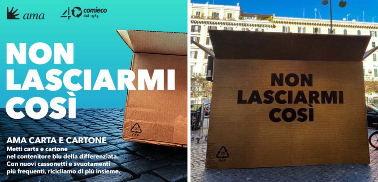 Carta e cartone in campagna Ama Roma e Comieco: sensibilizzazione sul riciclo con messaggio Non lasciarmi così su un grande cartone.