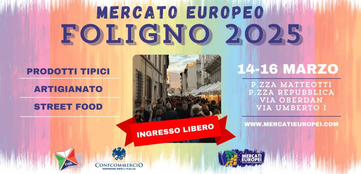 A Foligno (Pg) il Mercato europeo con artigianato e gastronomia da tutto il mondo