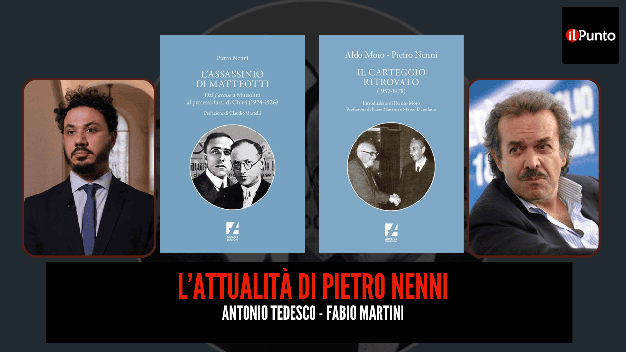 Il Punto presenta i libri di Pietro Nenni con Antonio Tedesco e Fabio Martini come ospiti, per discutere l'attualità del pensiero del politico italiano.