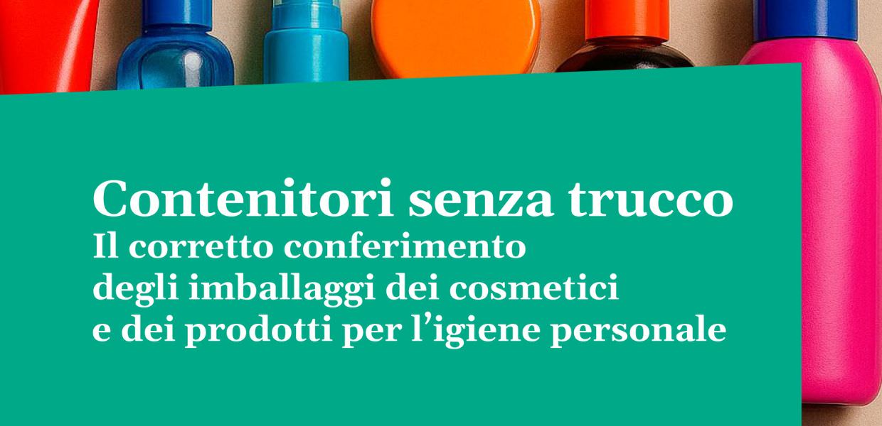 Rifiuti, presentato alla Camera il dossier “Contenitori senza trucco”