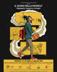 Perugia, il ‘Suono della ricerca’, eventi tra scienza e musica, che indagano presente il passato ed il futuro, locandina