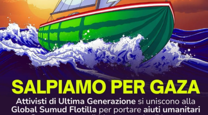 Ultima Generazione in sciopero della fame se bloccano la Global Sumud Flotilla