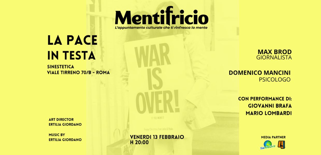 Mentifricio, il 13 febbraio l'evento La pace in testa