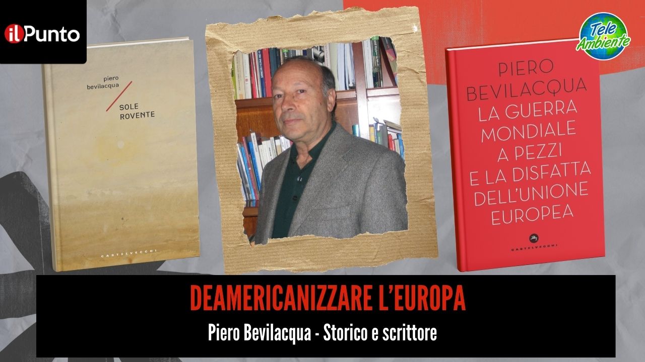 Lo storico e scrittore Piero Bevilacqua è l'ospite della puntata di questa settimana de IL PUNTO di Giuseppe Vecchio, in onda questa sera alle 22.30 su TeleAmbiente, canale 18 del DTT Lazio e Umbria e 221 nazionale.