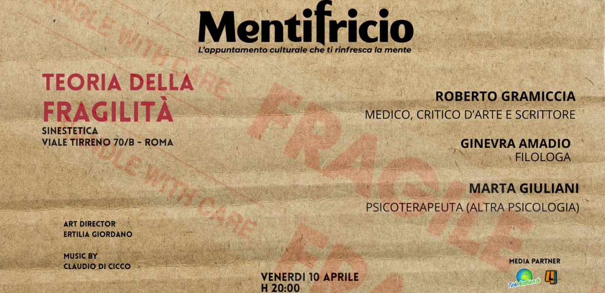 Mentifricio 10 aprile fragilità