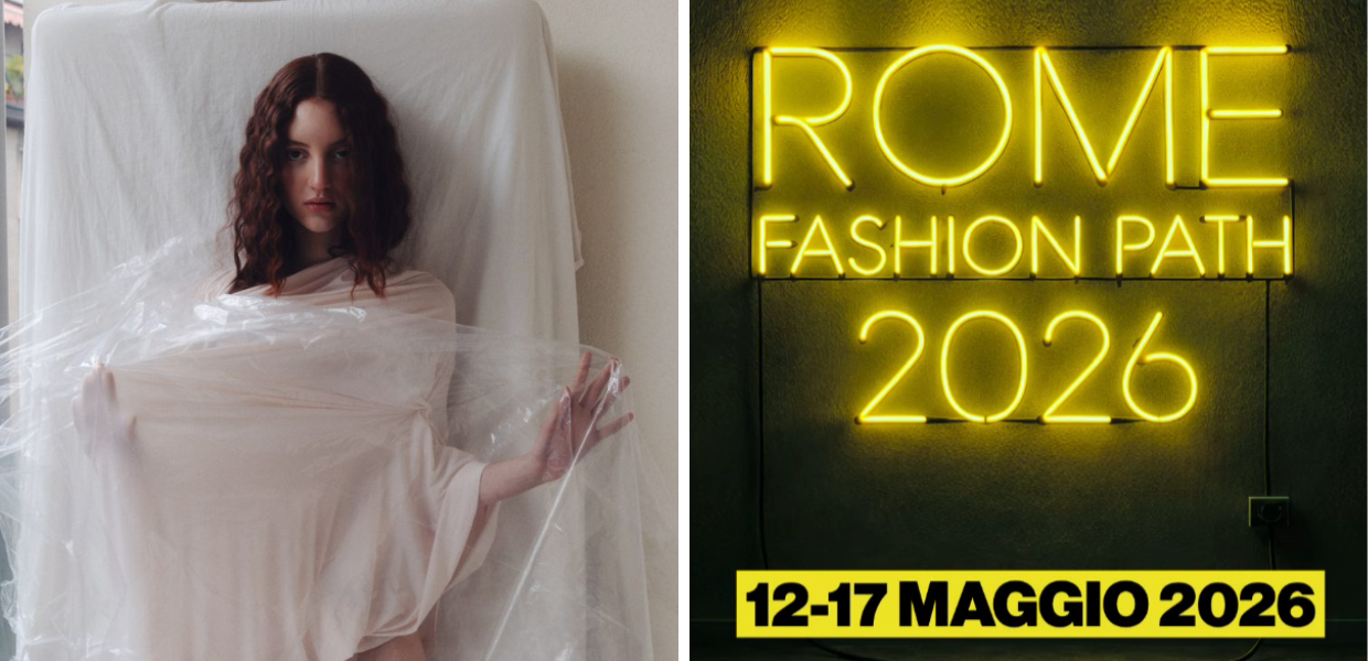 Dal 12 al 17 maggio 2026 torna Rome Fashion Path, la manifestazione diffusa della Capitale interamente dedicata alla moda.
