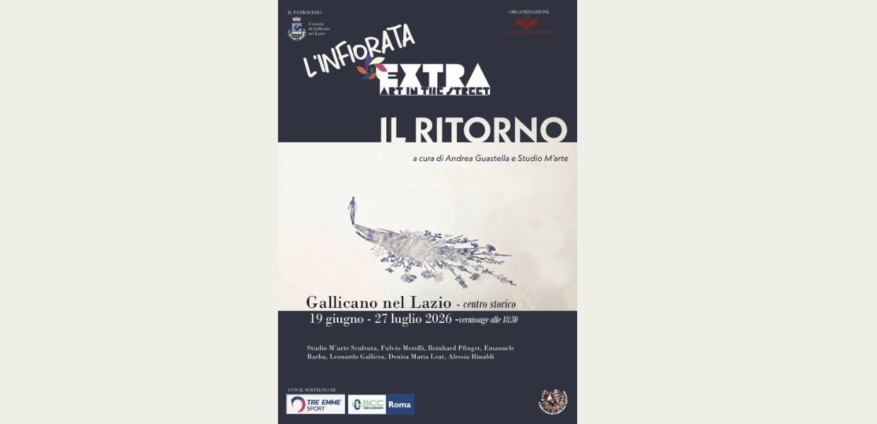 La mostra "Il ritorno" sarà inaugurata venerdì 19 giugno e sarà visitabile per le strade del cento storico di Gallicano nel Lazio sino a domenica 27 luglio 2026.